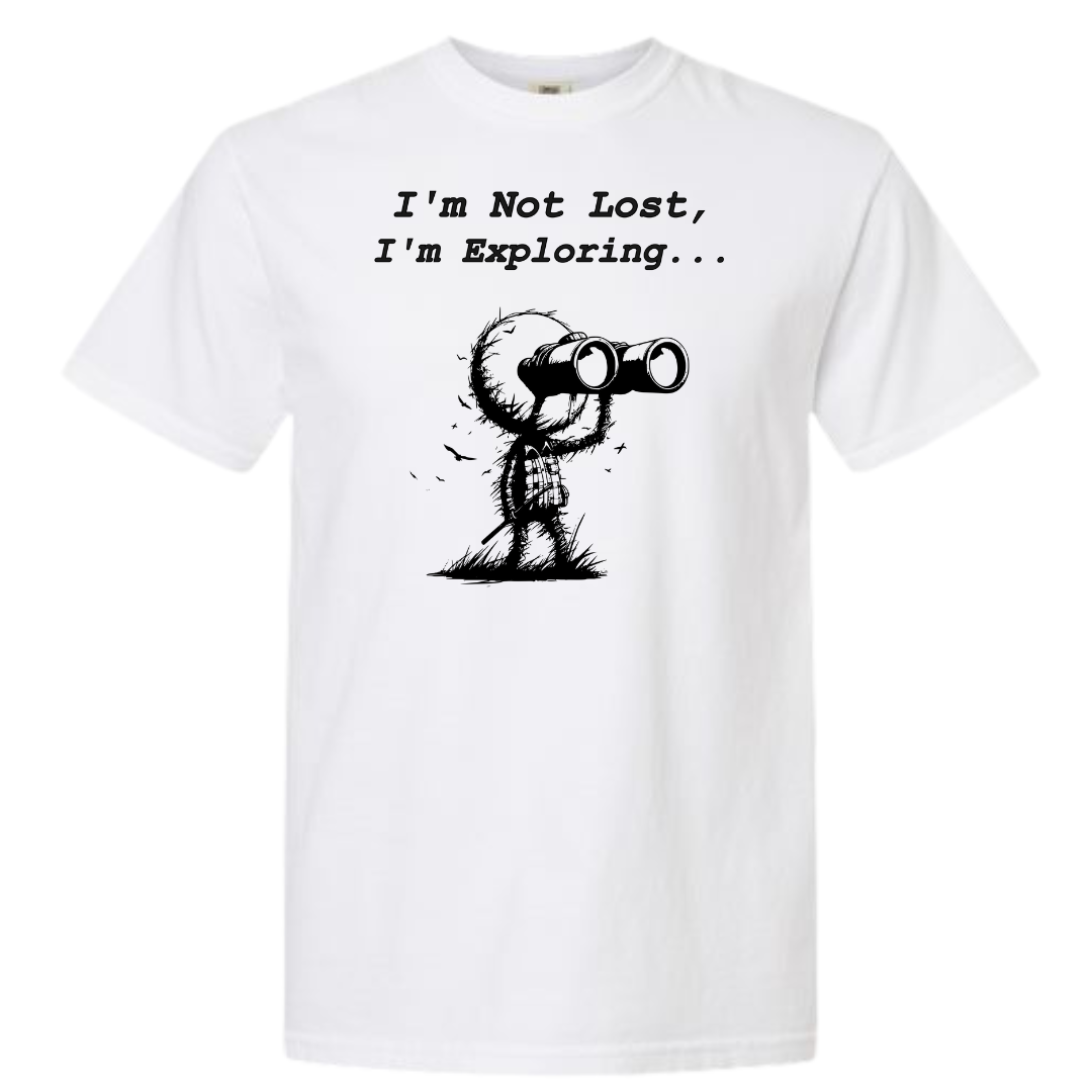 I'm Not Lost, I'm Exploring Graphic T-Shirt
