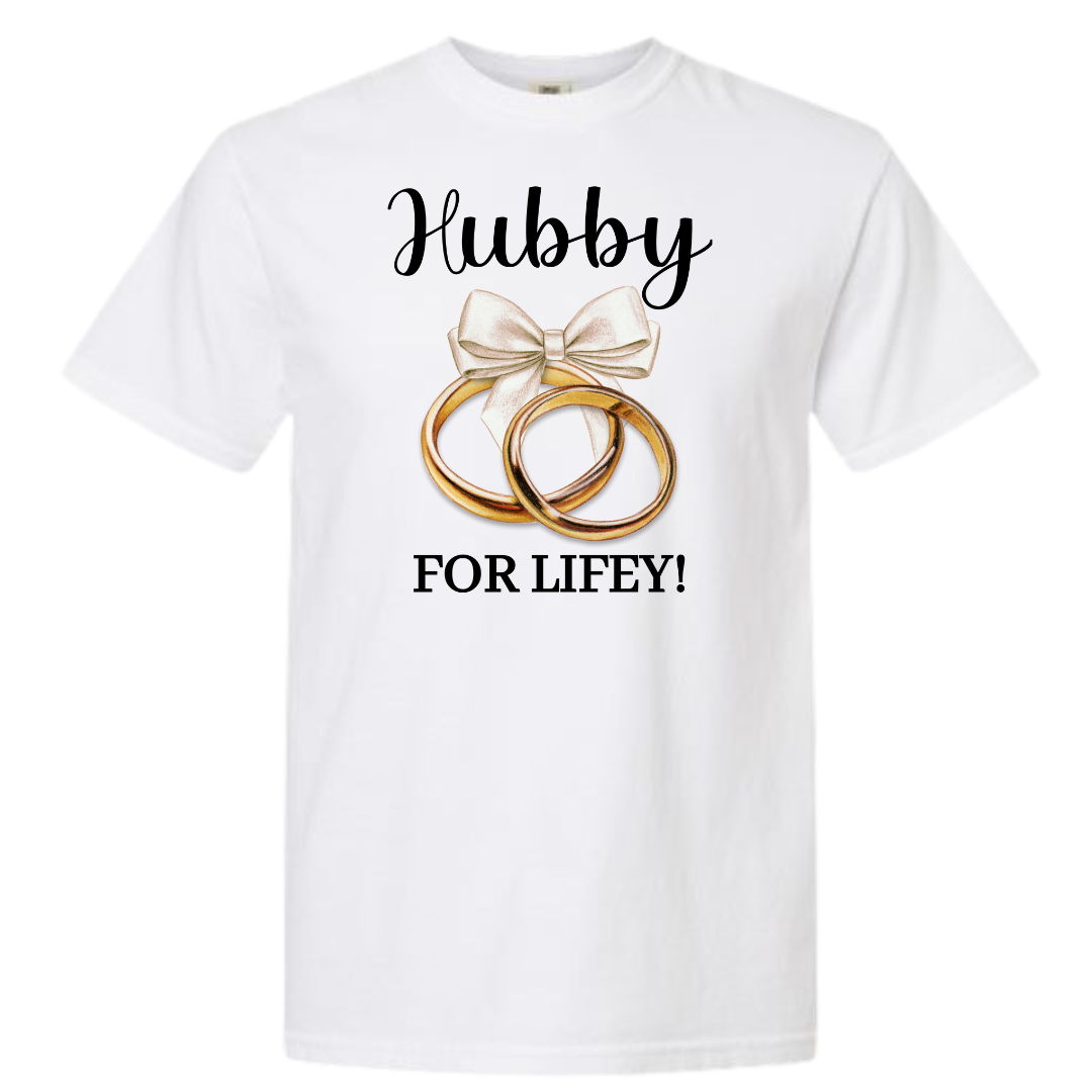 Hubby for Lifey! Graphic T-Shirt