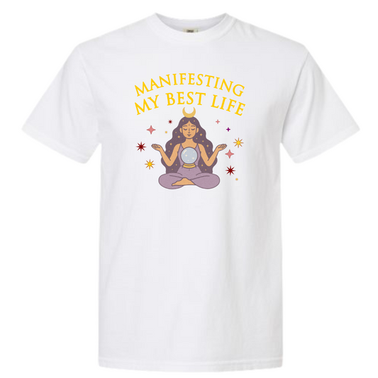 Manifesting My Best Life Graphic T-Shirt