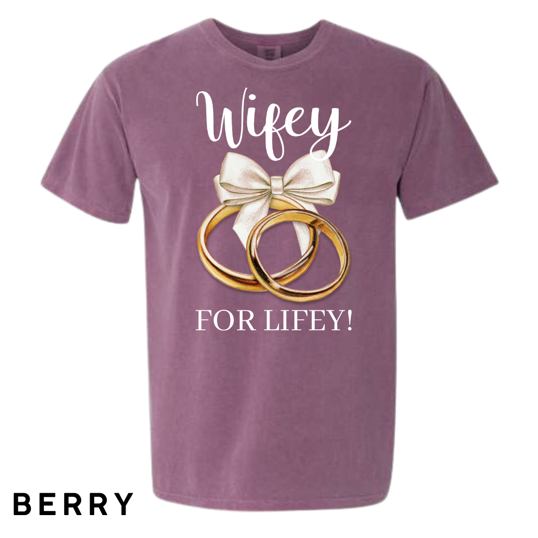 Wifey for Lifey! Graphic T-Shirt