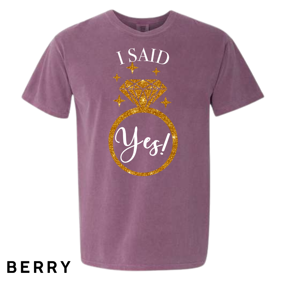 I Said Yes! Engagement Ring Graphic T-Shirt