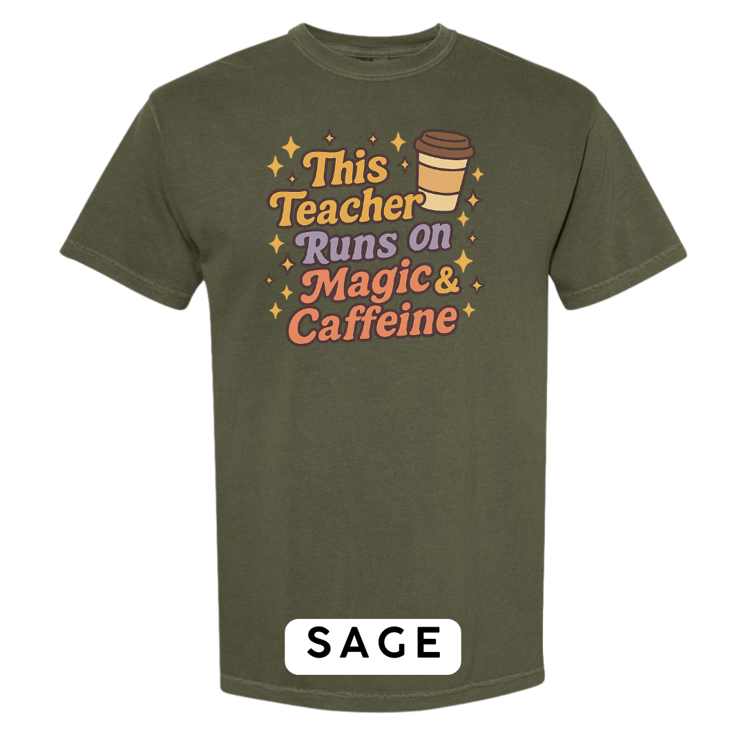 This Teacher Runs on Magic & Caffeine Graphic T-Shirt