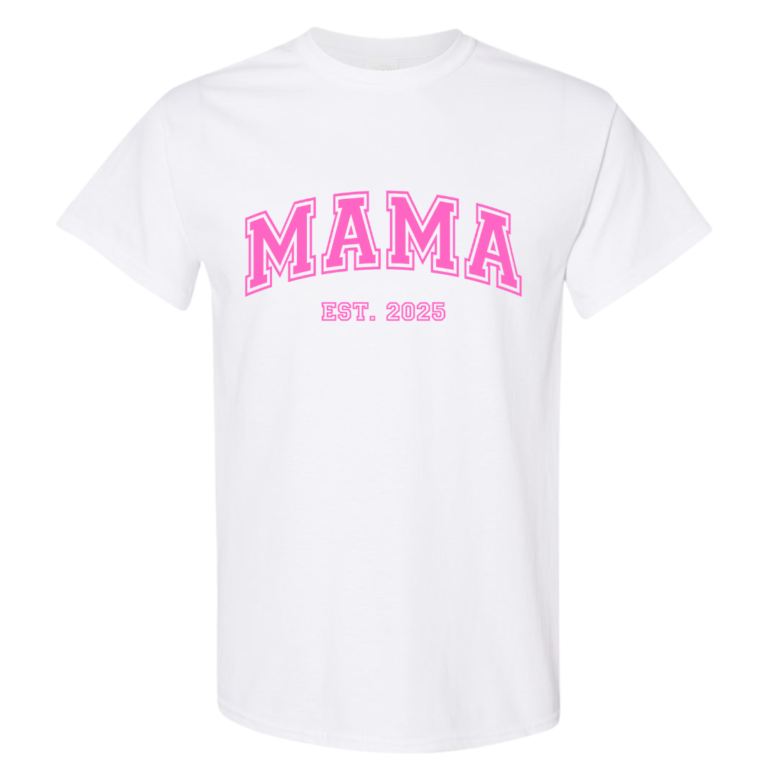 Mama Est. 2025 Customizable Graphic T-Shirt