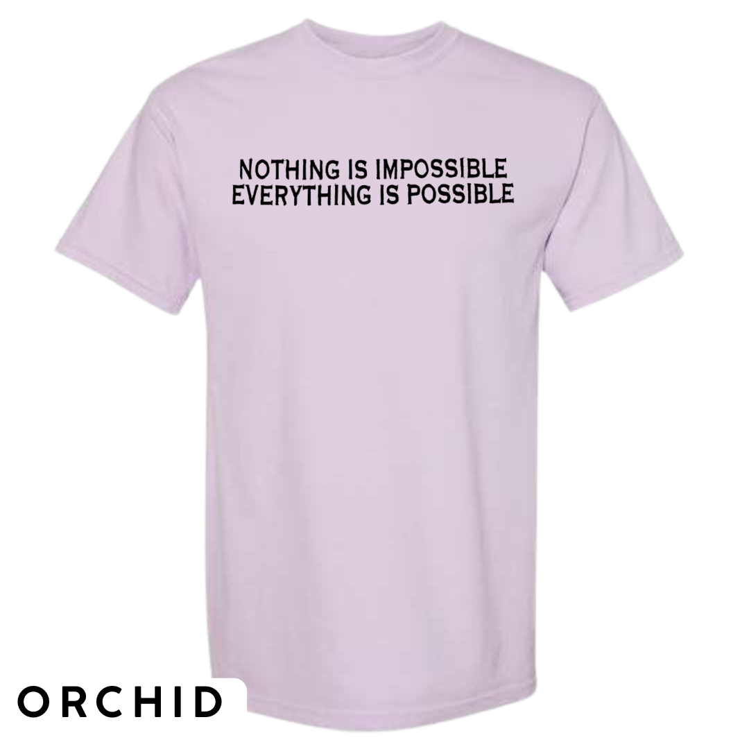 "Nothing is Impossible, Everything is Possible" Embroidered T-Shirt