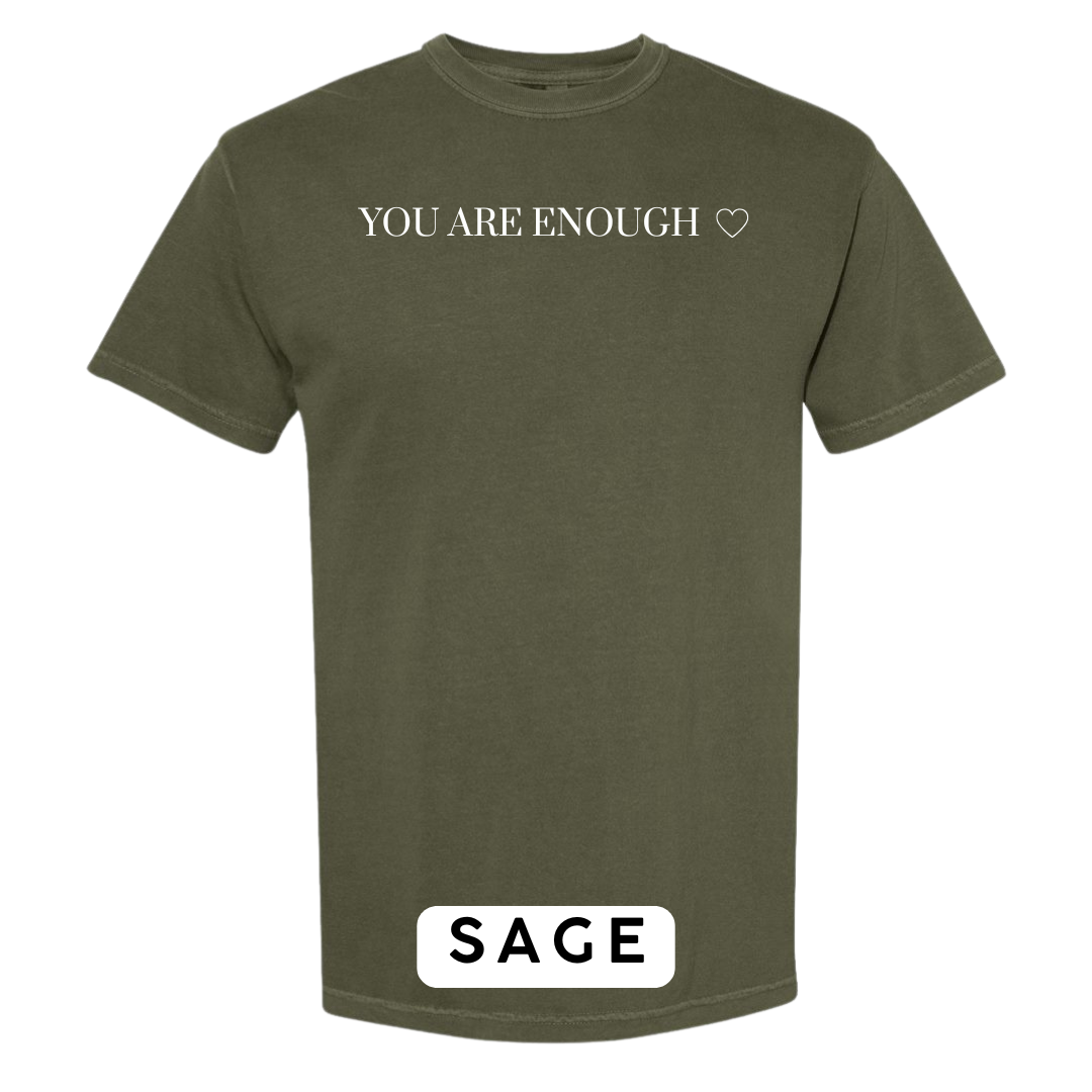 You Are Enough Graphic T-Shirt