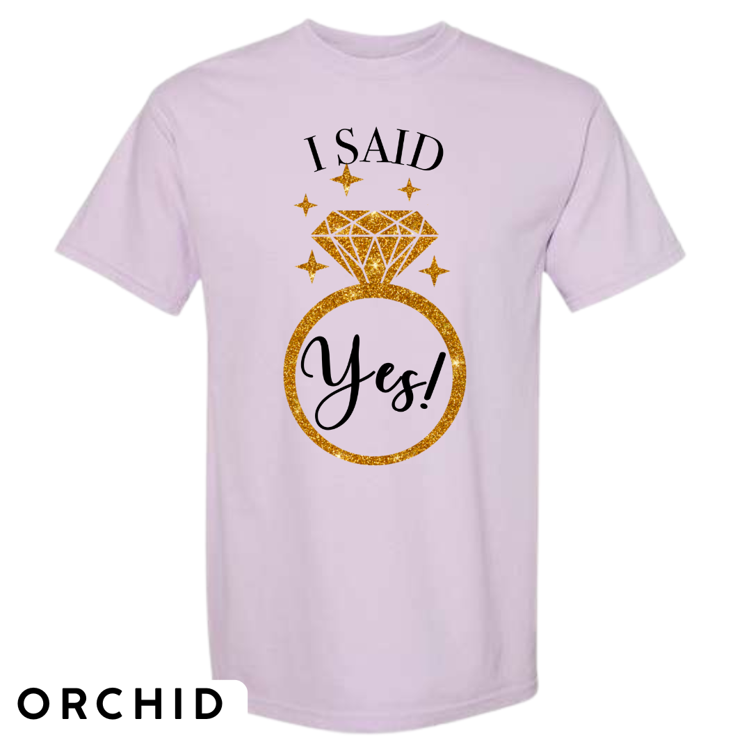 I Said Yes! Engagement Ring Graphic T-Shirt