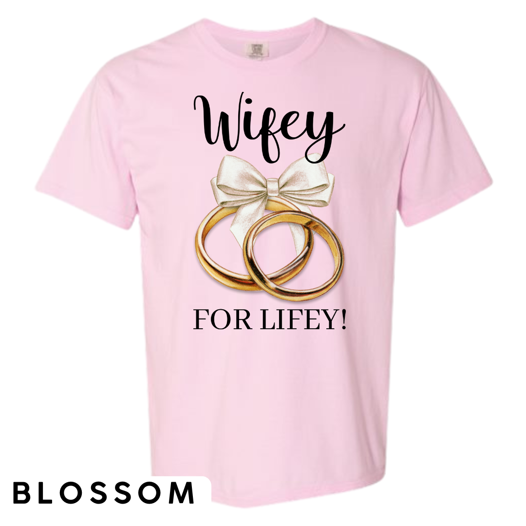 Wifey for Lifey! Graphic T-Shirt