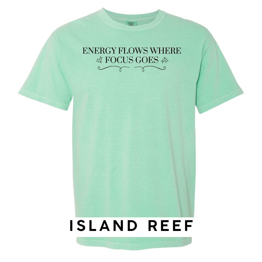 Energy Flows Where Focus Goes Graphic T-Shirt