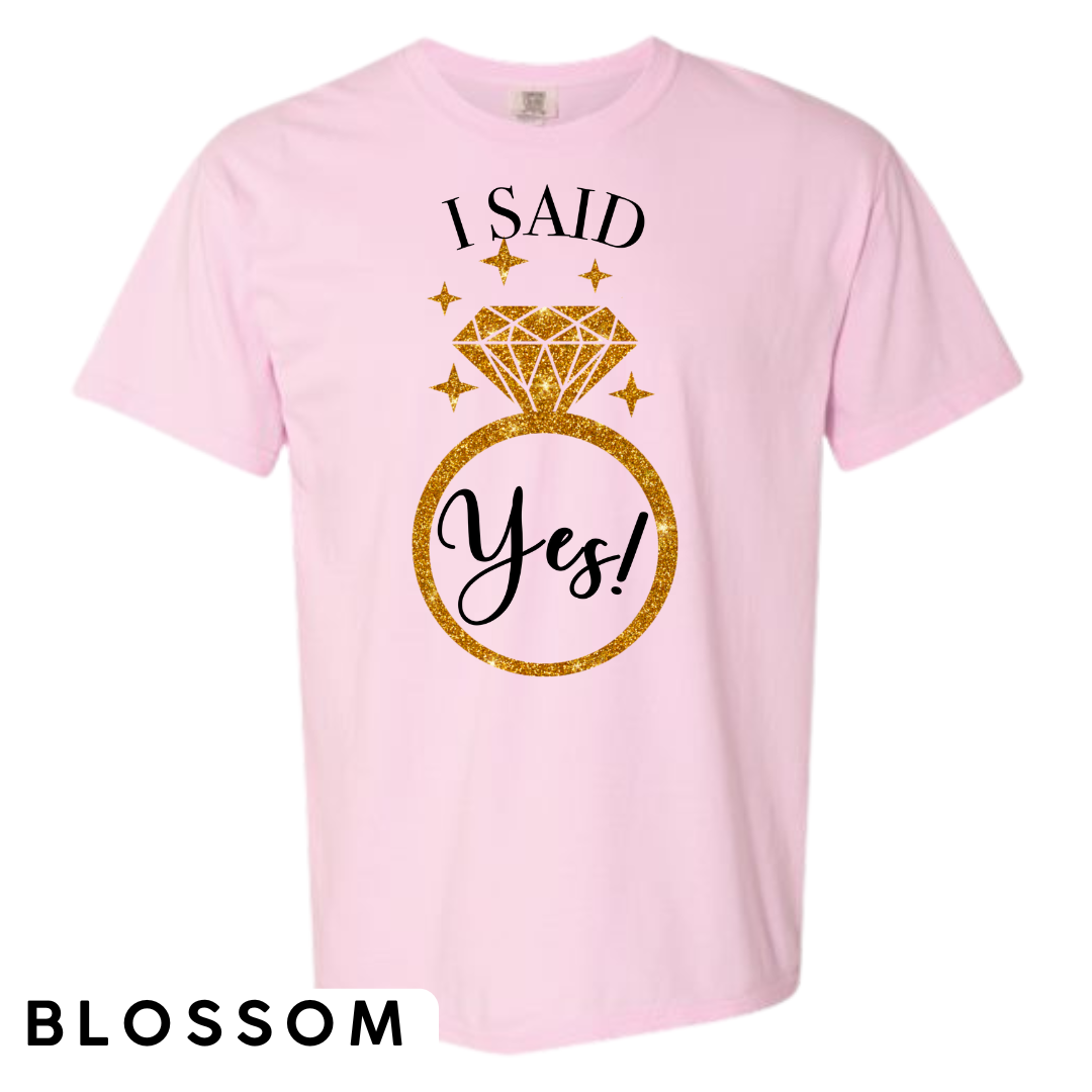I Said Yes! Engagement Ring Graphic T-Shirt