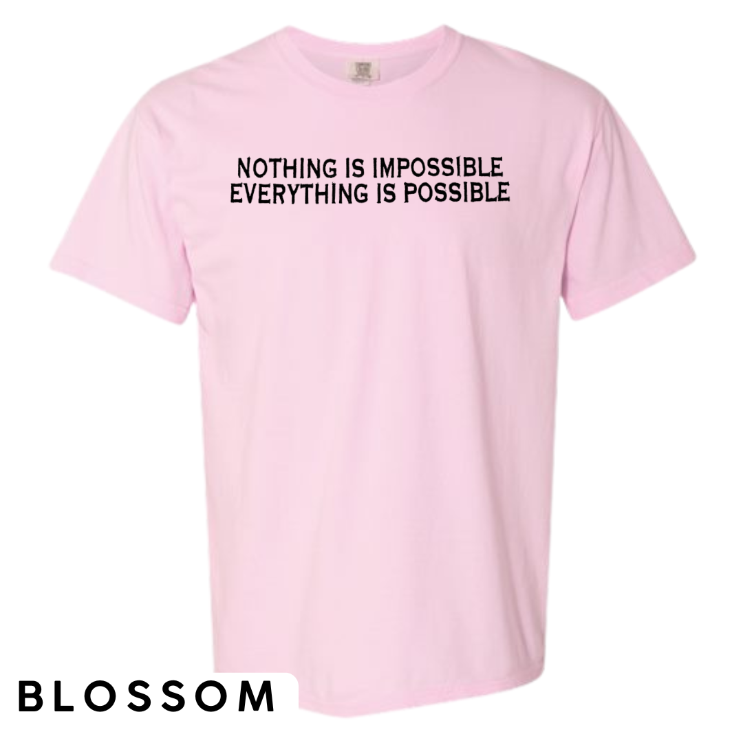 "Nothing is Impossible, Everything is Possible" Embroidered T-Shirt