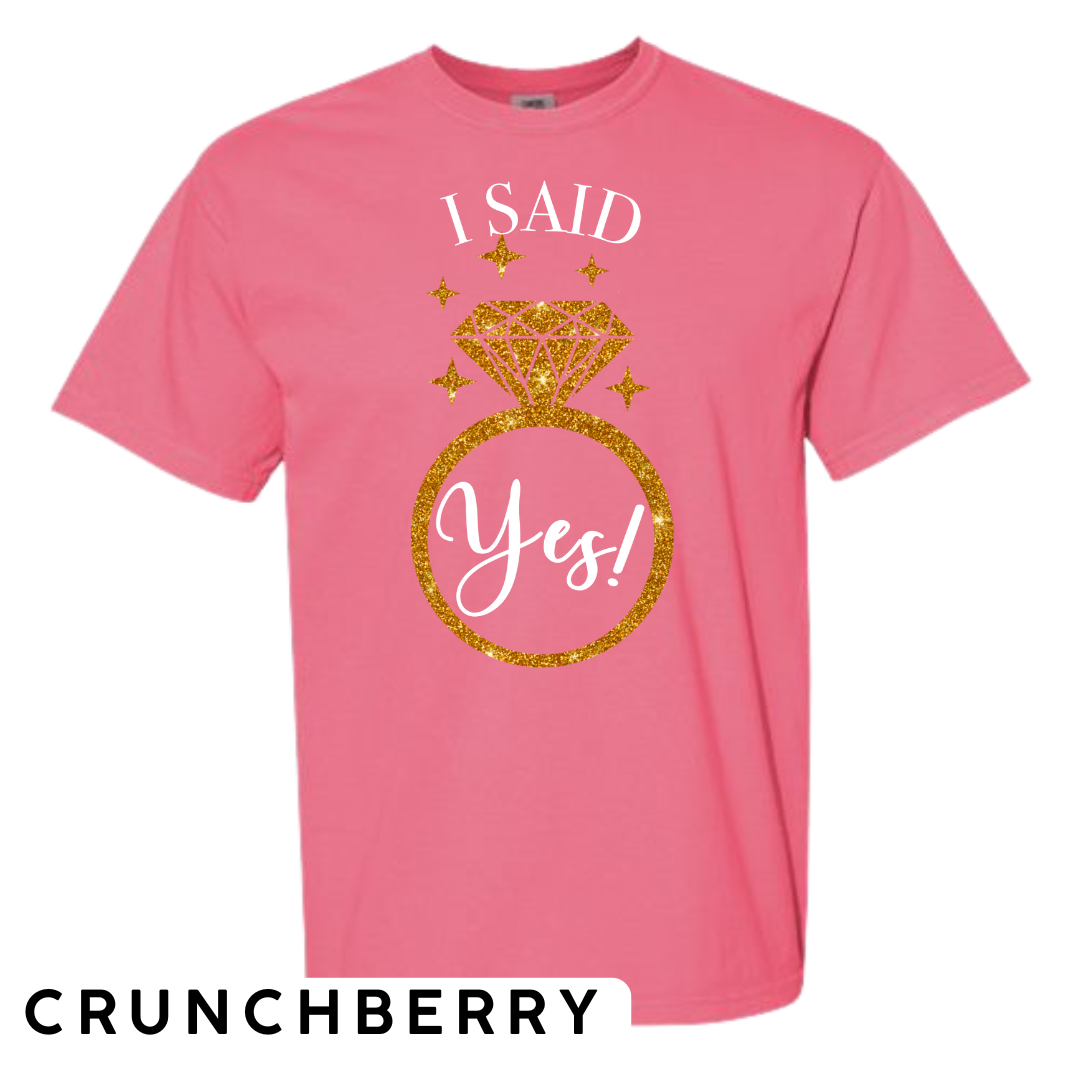 I Said Yes! Engagement Ring Graphic T-Shirt