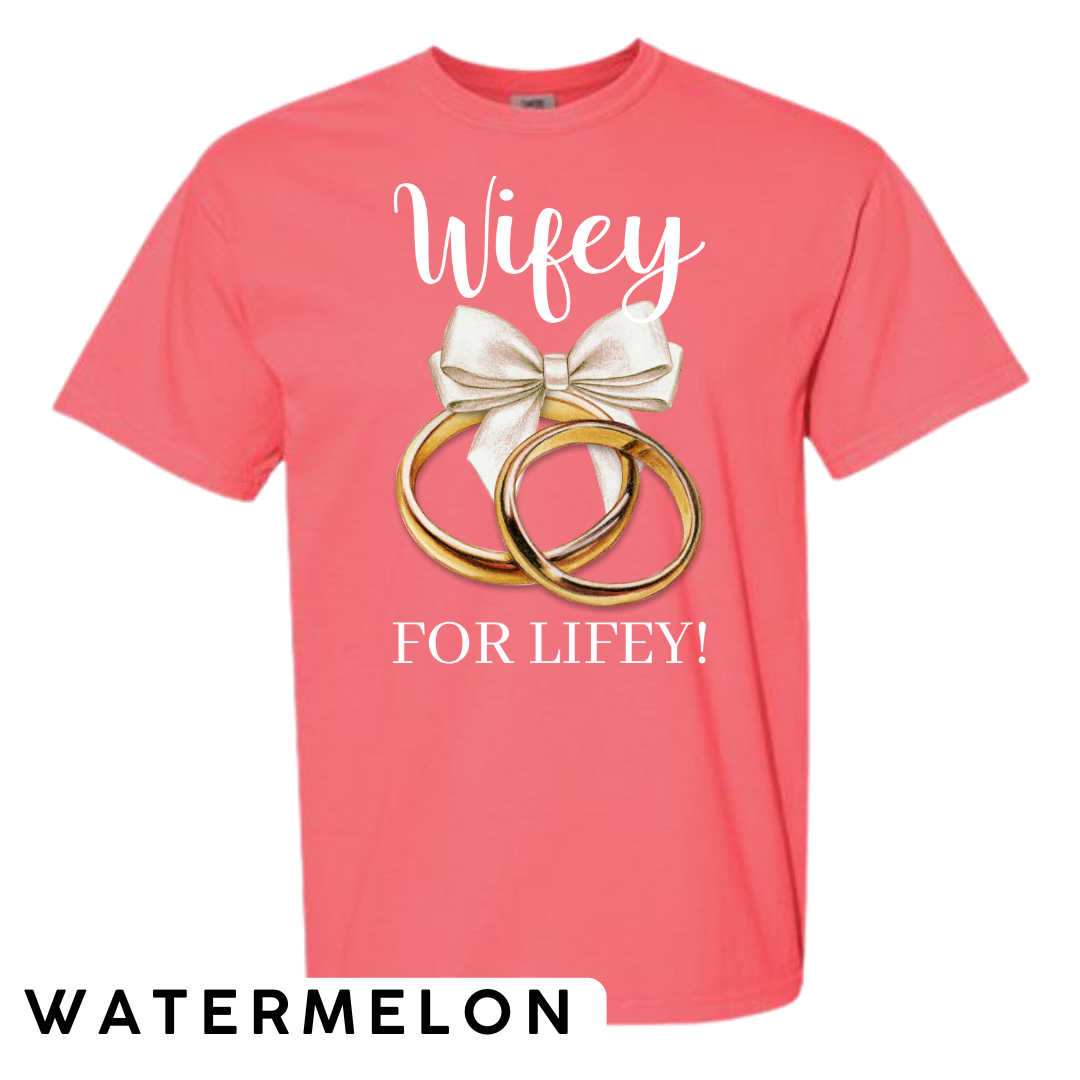 Wifey for Lifey! Graphic T-Shirt