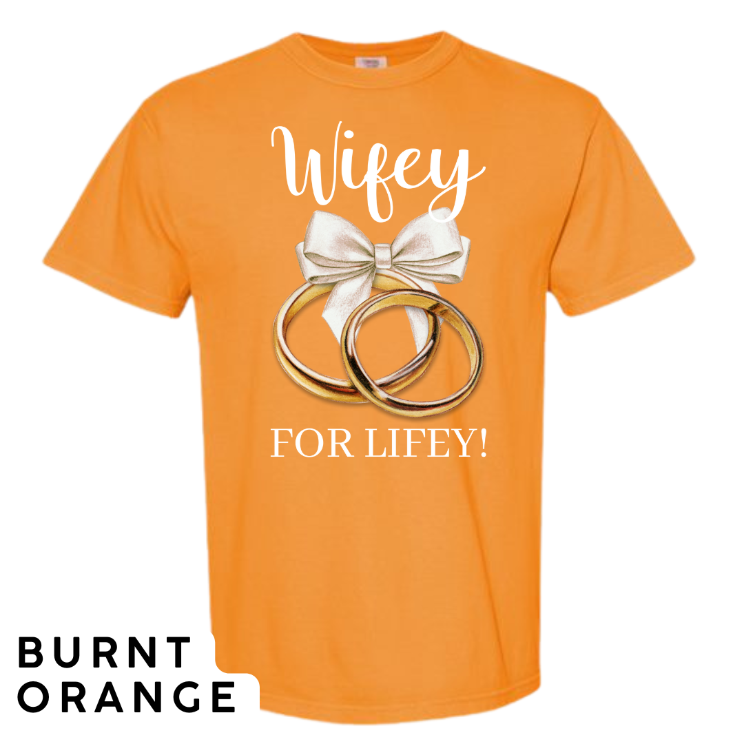 Wifey for Lifey! Graphic T-Shirt
