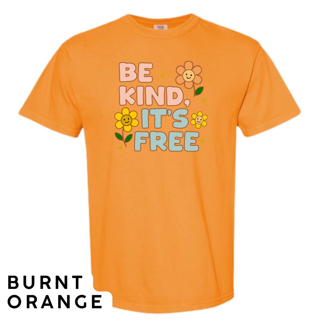 Be Kind, It’s Free Graphic T-Shirt