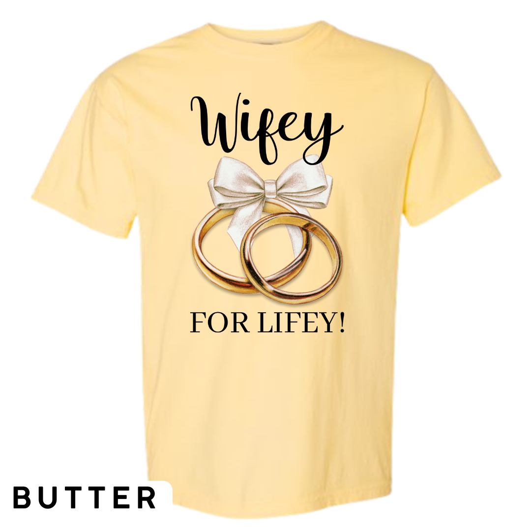 Wifey for Lifey! Graphic T-Shirt