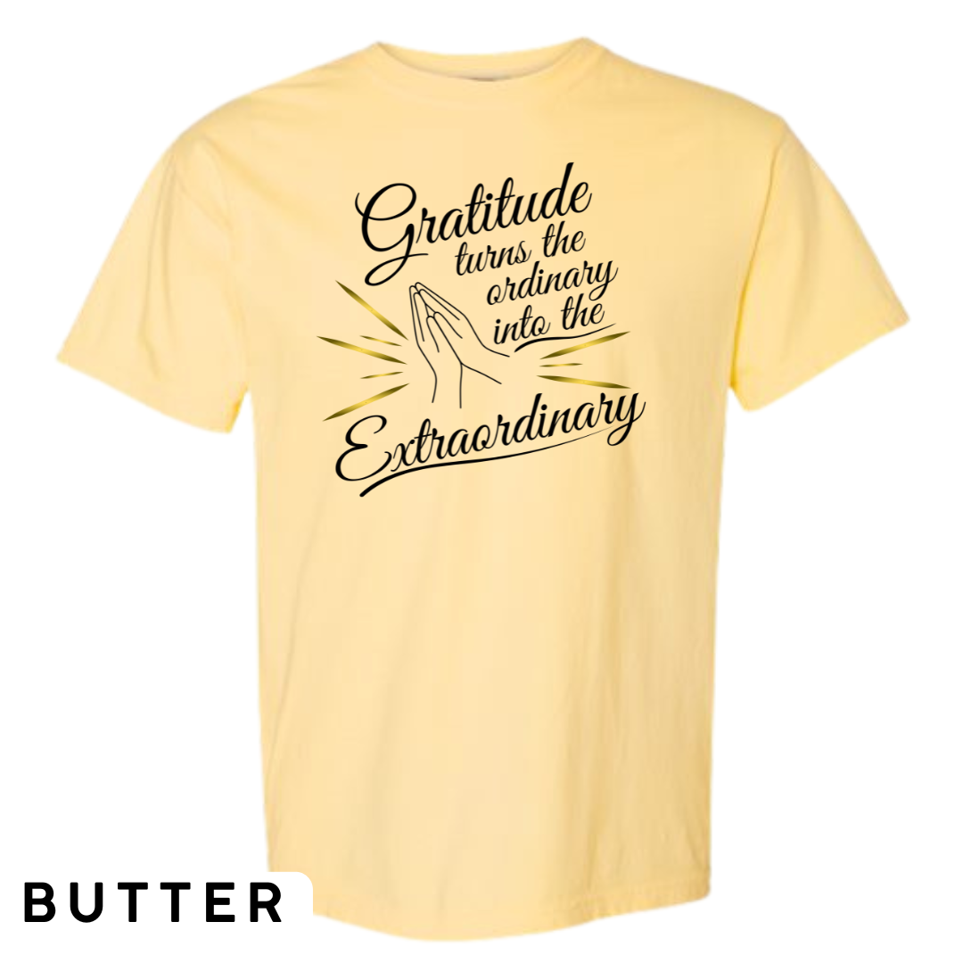 Gratitude Turns the Ordinary to Extraordinary Graphic T-Shirt