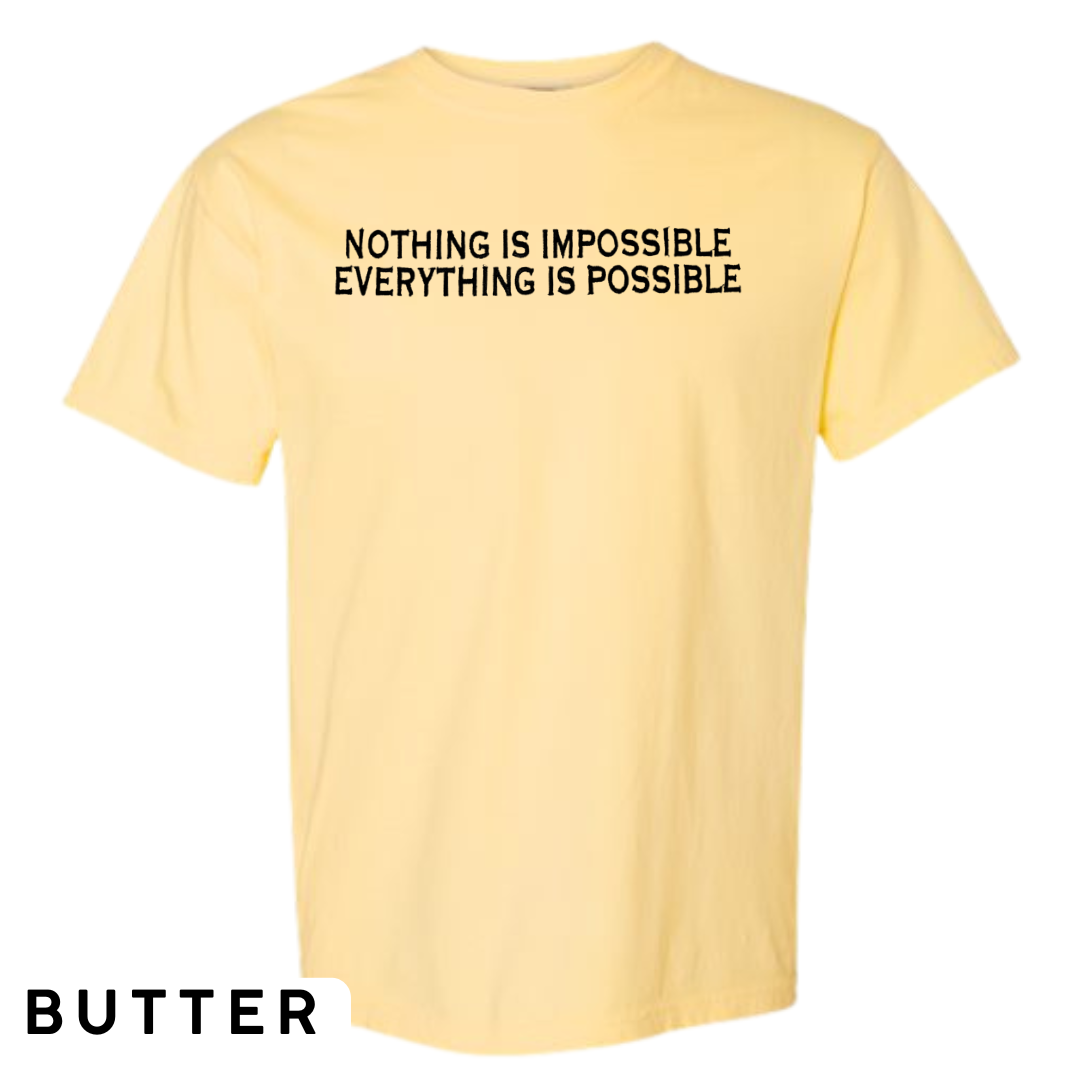 "Nothing is Impossible, Everything is Possible" Embroidered T-Shirt