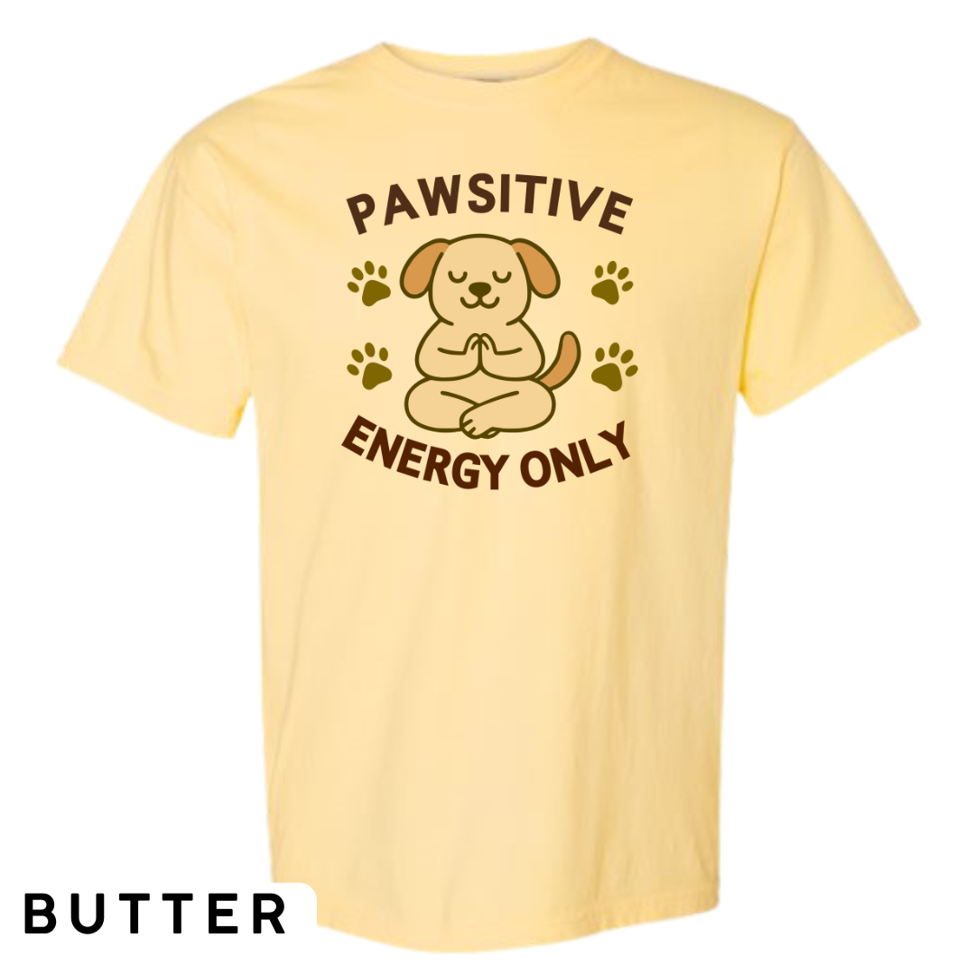 Pawsitive Energy Only Graphic T-Shirt