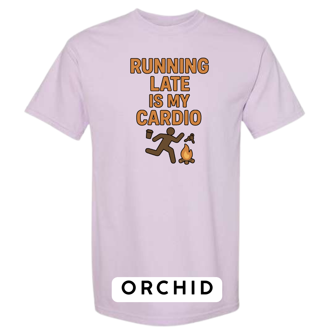 Running Late Is My Cardio Graphic T-Shirt