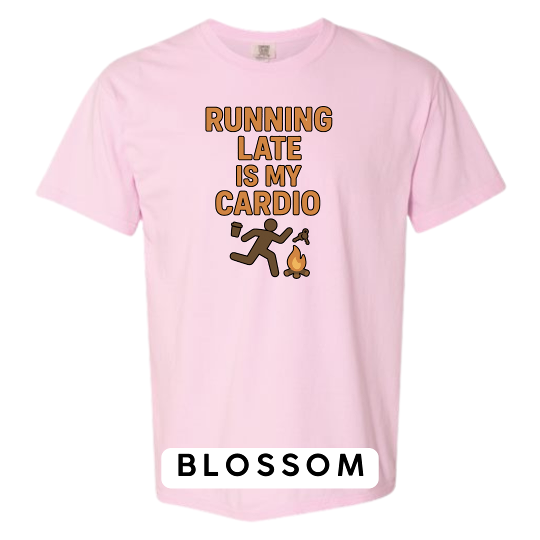 Running Late Is My Cardio Graphic T-Shirt