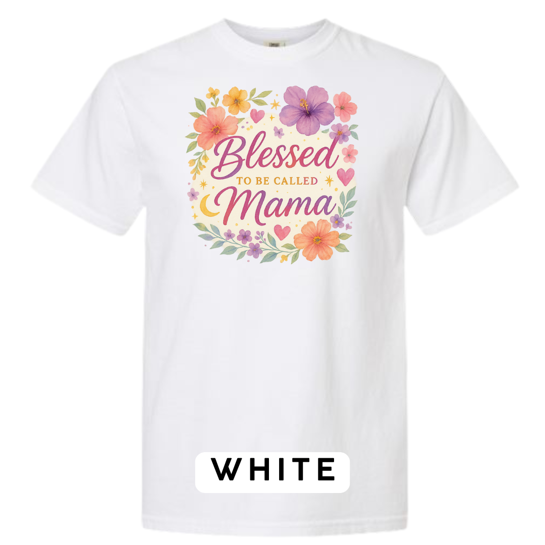 Blessed to Be Called Mama Graphic T-Shirt