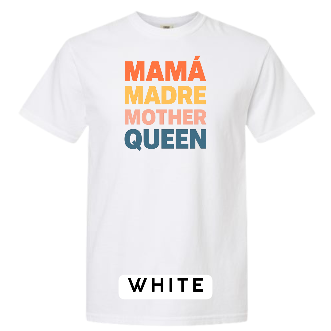 Mamá Madre Mother Queen Graphic T-Shirt