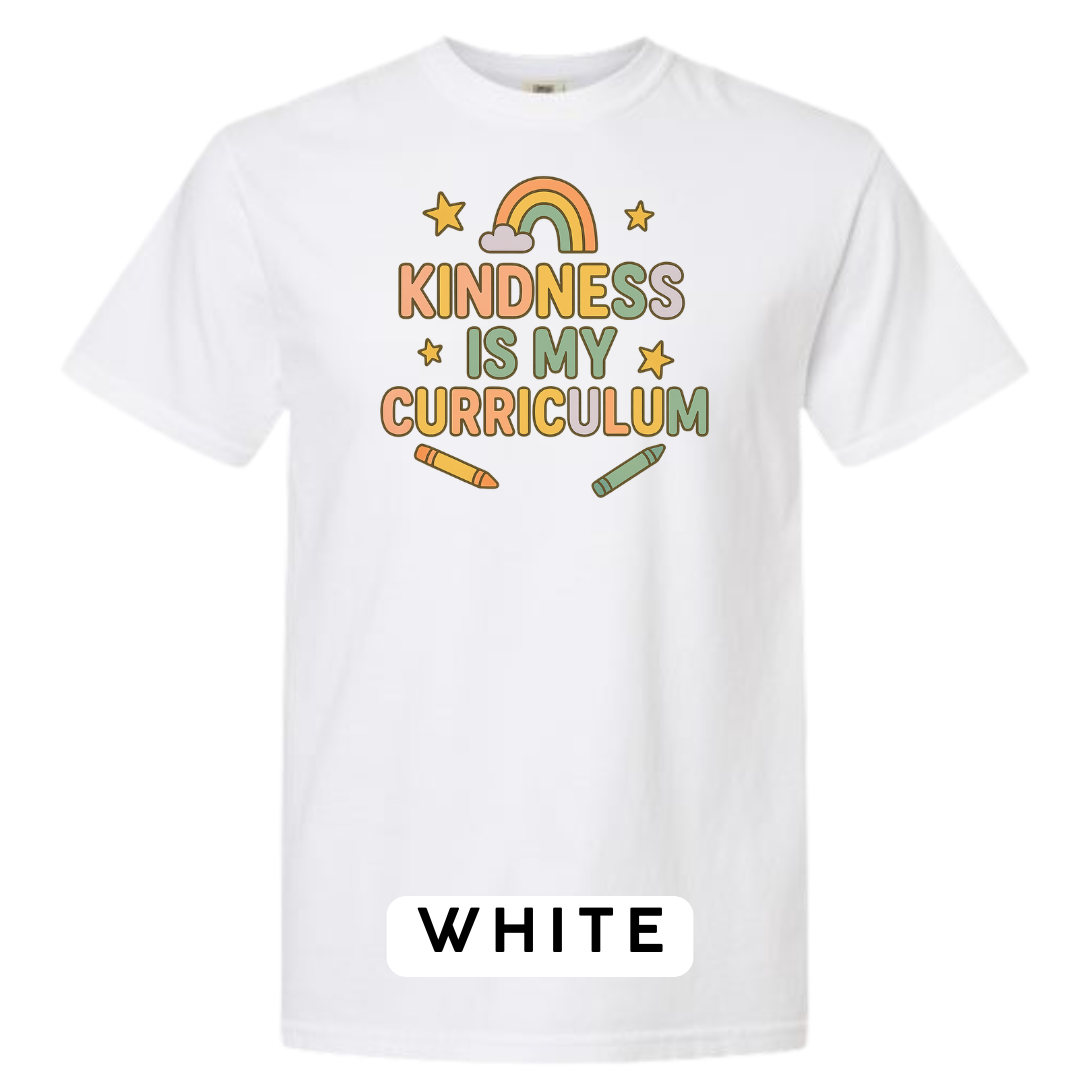 Kindness Is My Curriculum Graphic T-Shirt