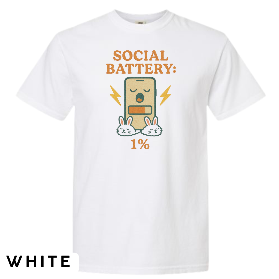 Social Battery: 1% Graphic T-Shirt