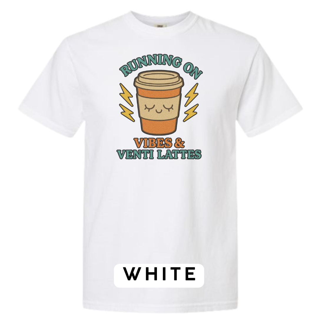 Running on Vibes & Venti Lattes Graphic T-Shirt