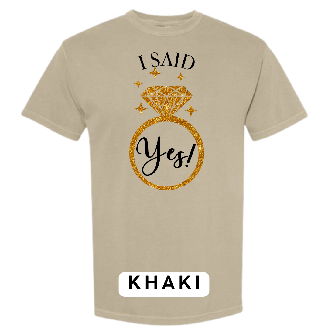 I Said Yes! Engagement Ring Graphic T-Shirt