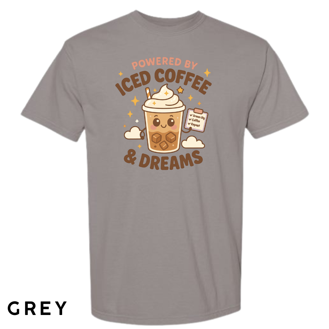 Powered by Iced Coffee & Dreams Graphic T-Shirt