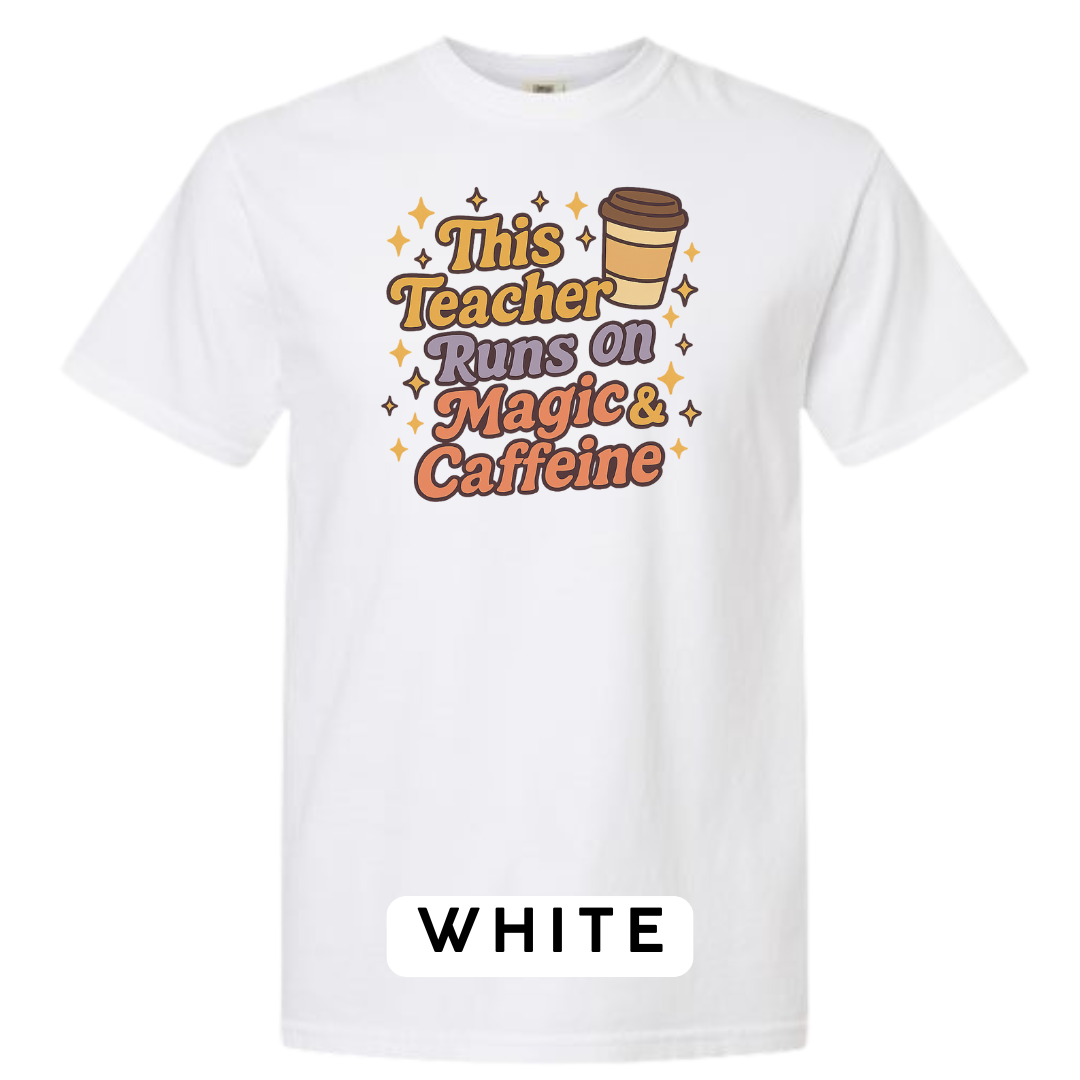 This Teacher Runs on Magic & Caffeine Graphic T-Shirt