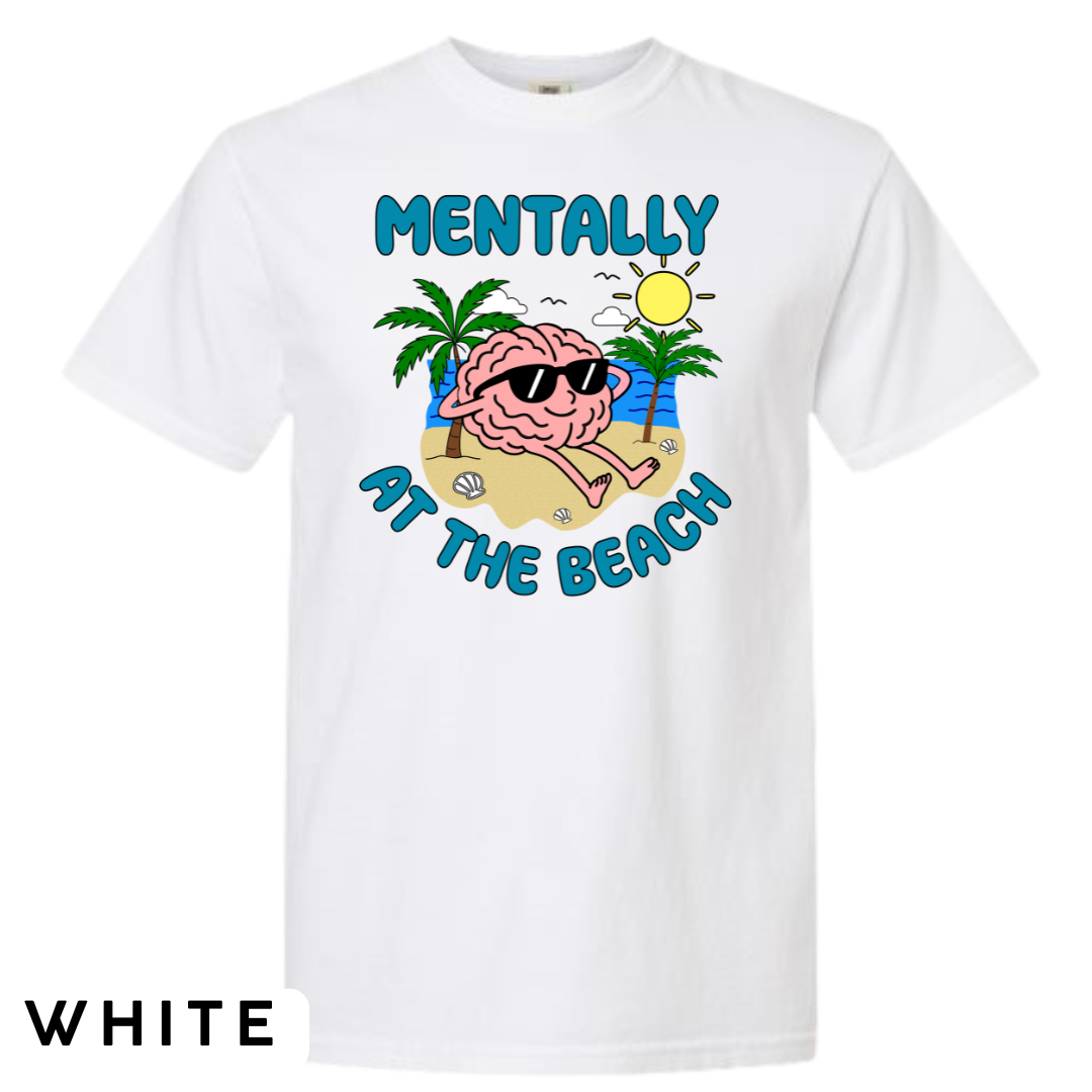 Mentally at the Beach Graphic T-Shirt