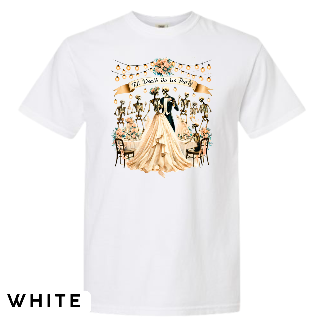 Till Death Do Us Party Graphic T-Shirt