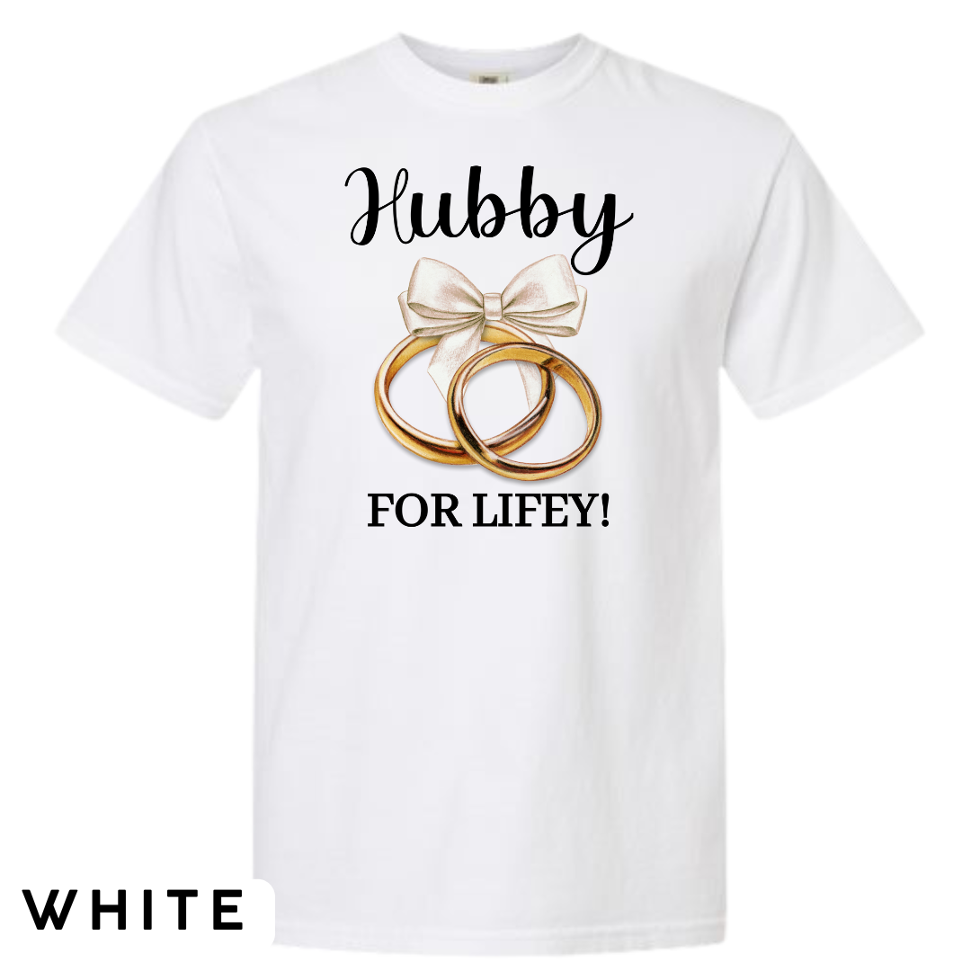 Hubby for Lifey! Graphic T-Shirt