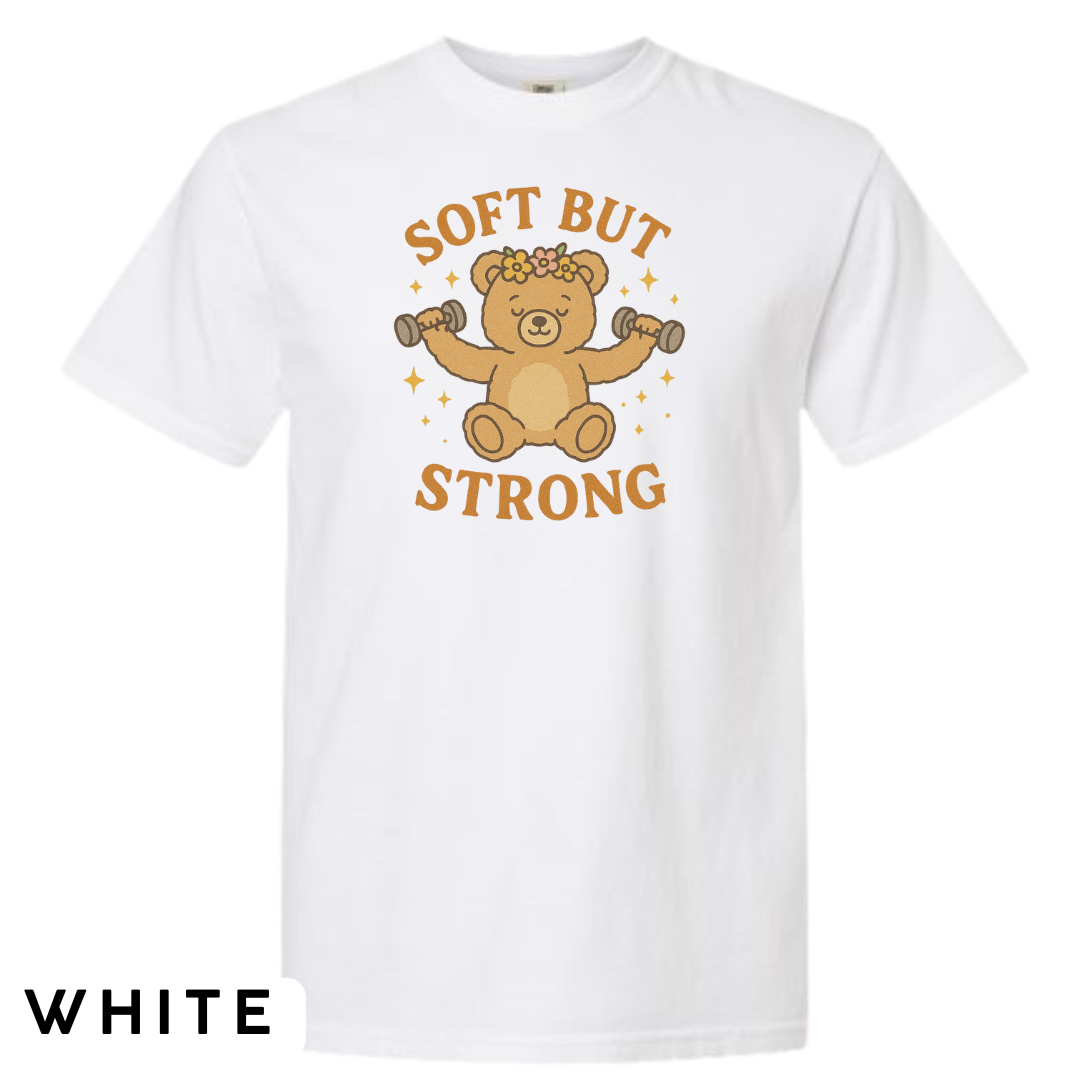Soft But Strong Graphic T-Shirt