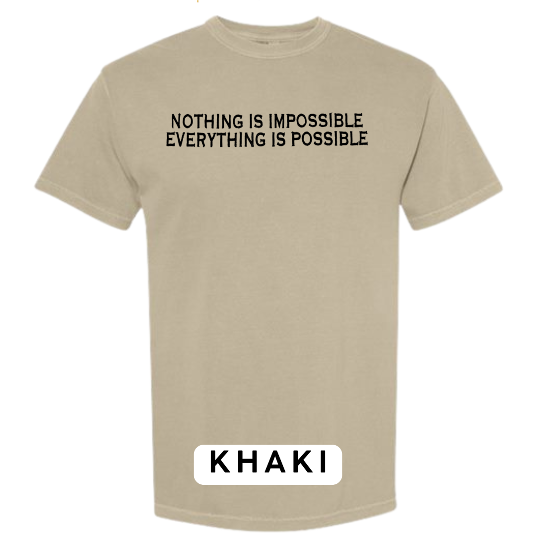 "Nothing is Impossible, Everything is Possible" Embroidered T-Shirt