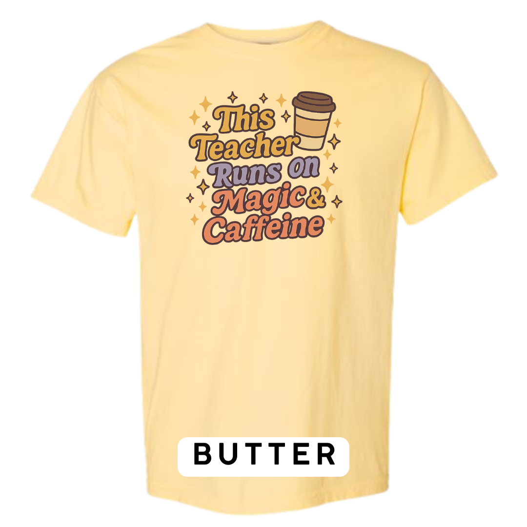 This Teacher Runs on Magic & Caffeine Graphic T-Shirt