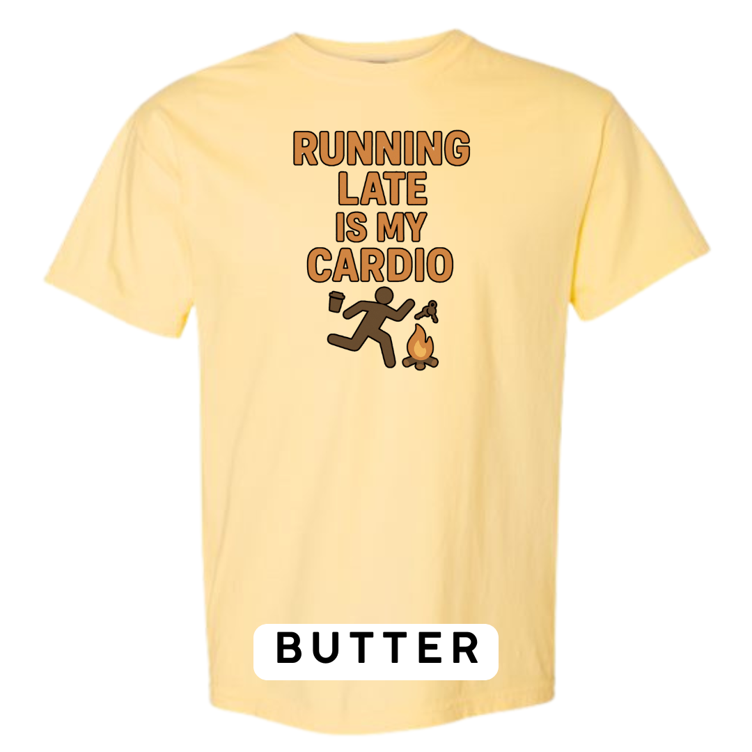Running Late Is My Cardio Graphic T-Shirt