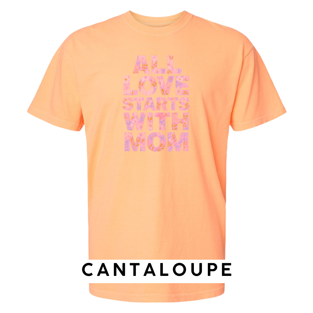 All Love Starts with Mom Graphic T-Shirt