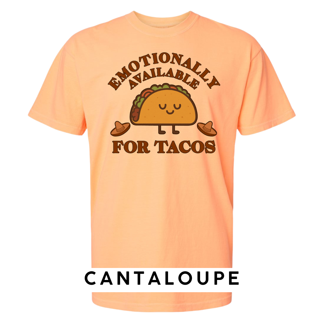 Emotionally Available for Tacos Graphic T-Shirt