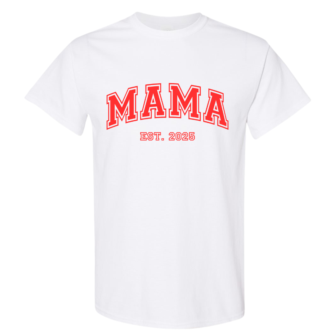 Mama Est. 2025 Customizable Graphic T-Shirt