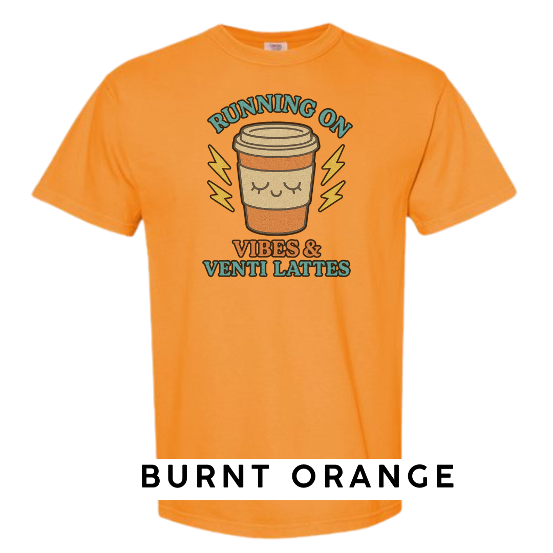 Running on Vibes & Venti Lattes Graphic T-Shirt