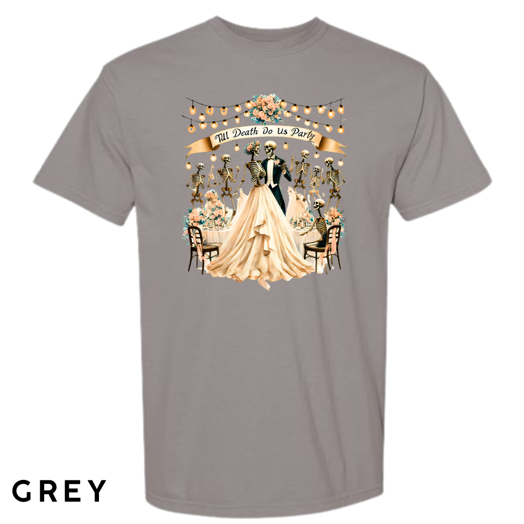 Till Death Do Us Party Graphic T-Shirt