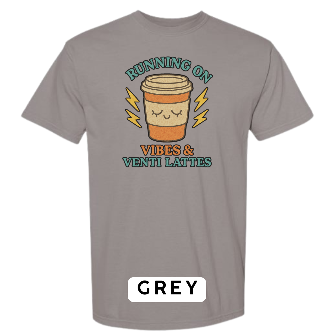 Running on Vibes & Venti Lattes Graphic T-Shirt