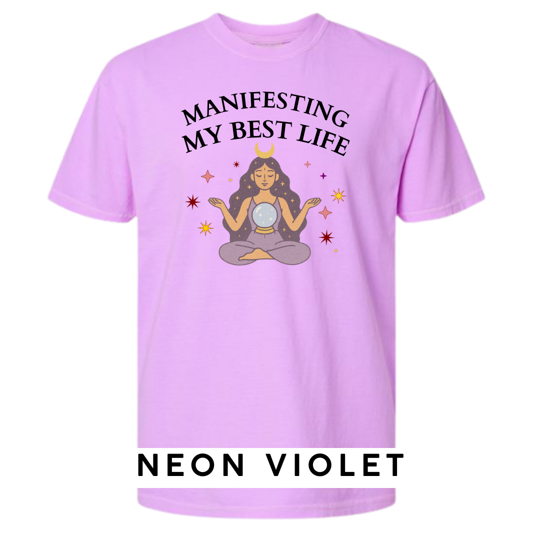 Manifesting My Best Life Graphic T-Shirt
