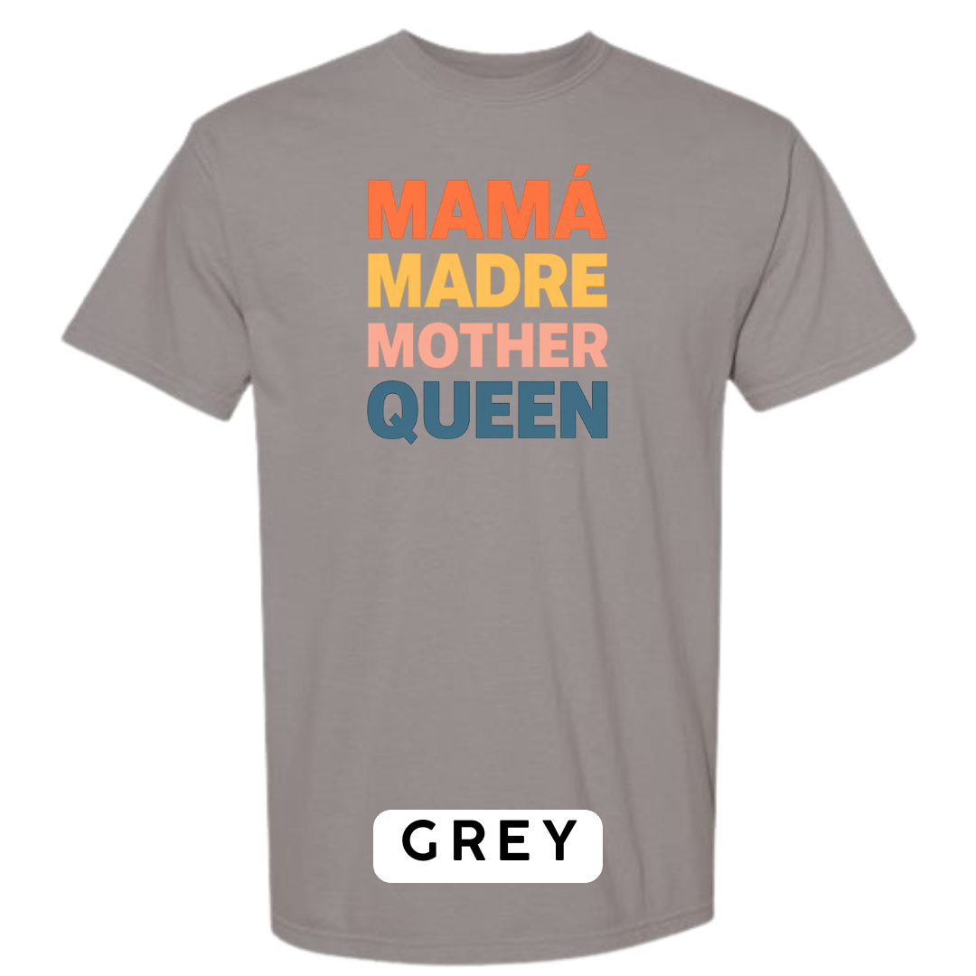 Mamá Madre Mother Queen Graphic T-Shirt