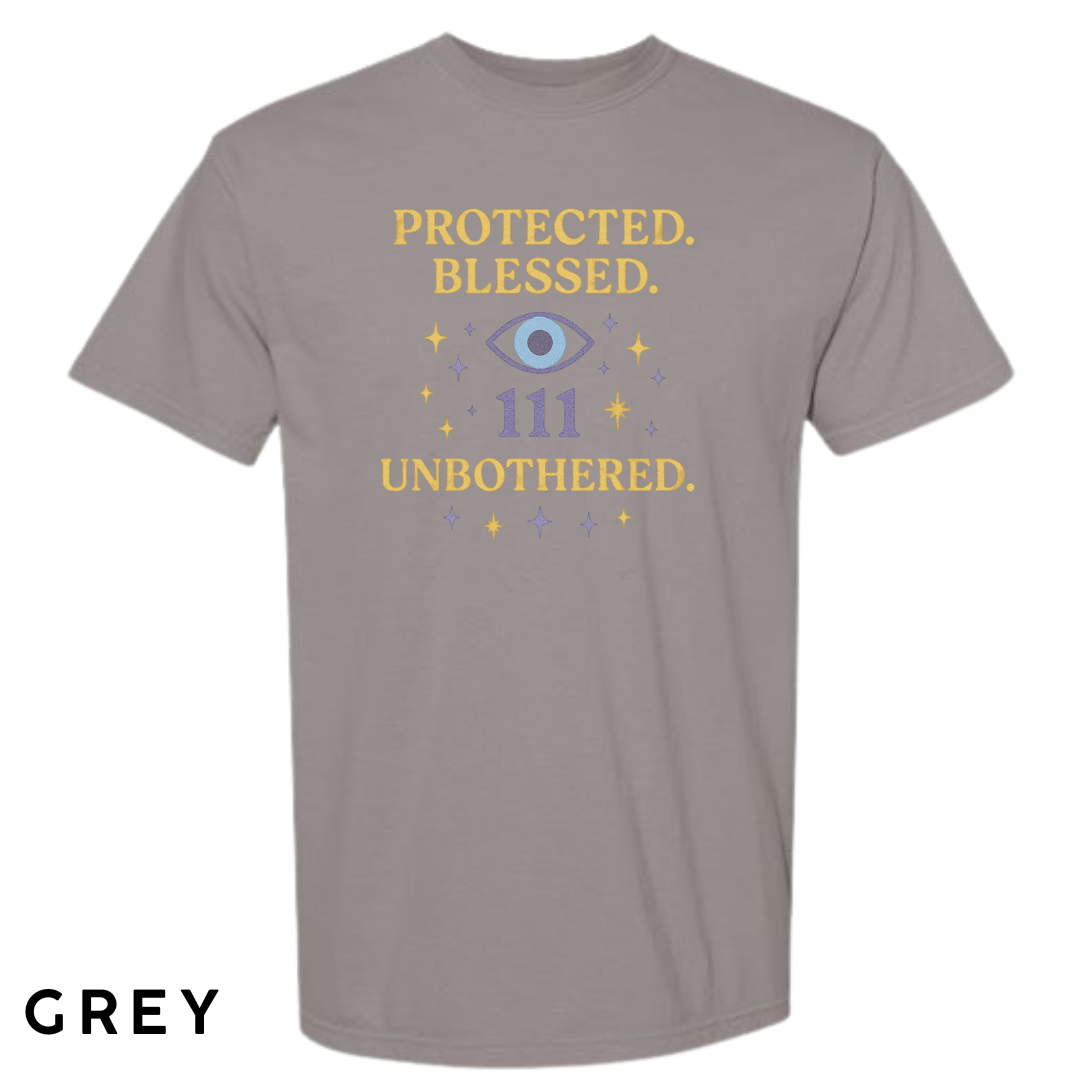 Protected. Blessed. 111. Unbothered. Graphic T-Shirt