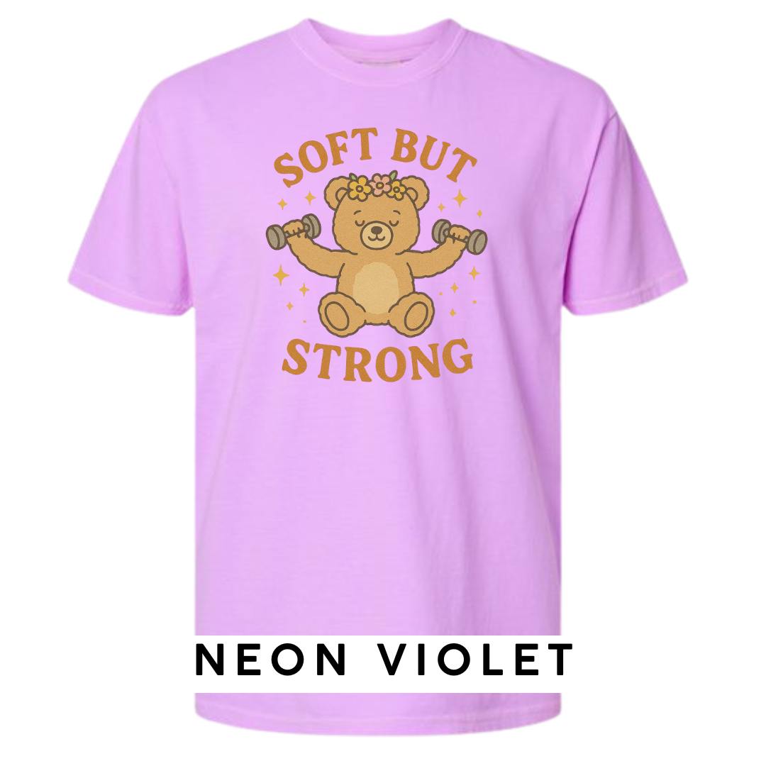 Soft But Strong Graphic T-Shirt