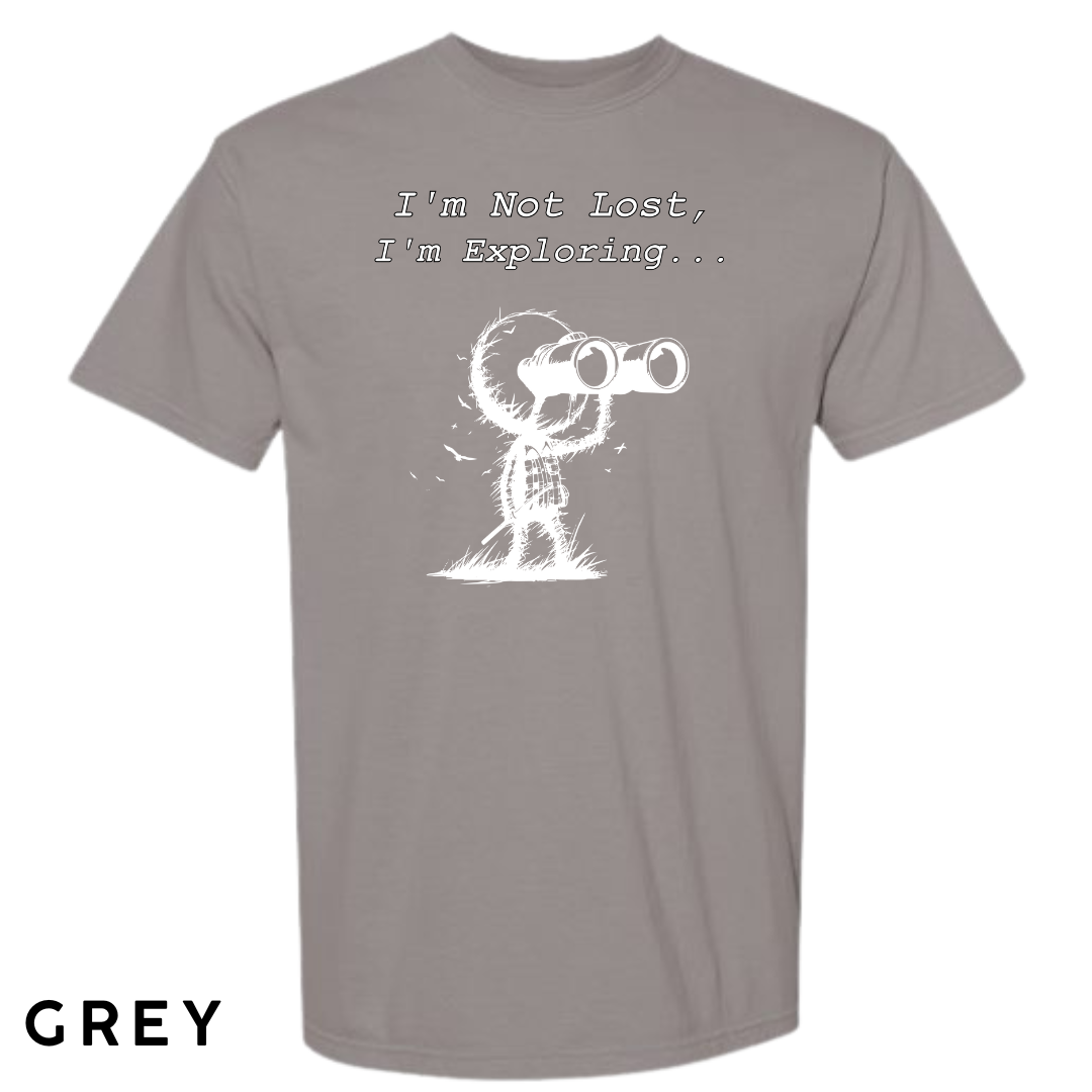 I'm Not Lost, I'm Exploring Graphic T-Shirt